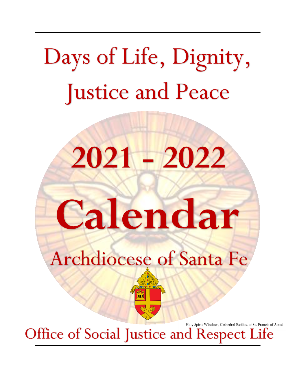 Days of Life, Dignity, Justice and Peace