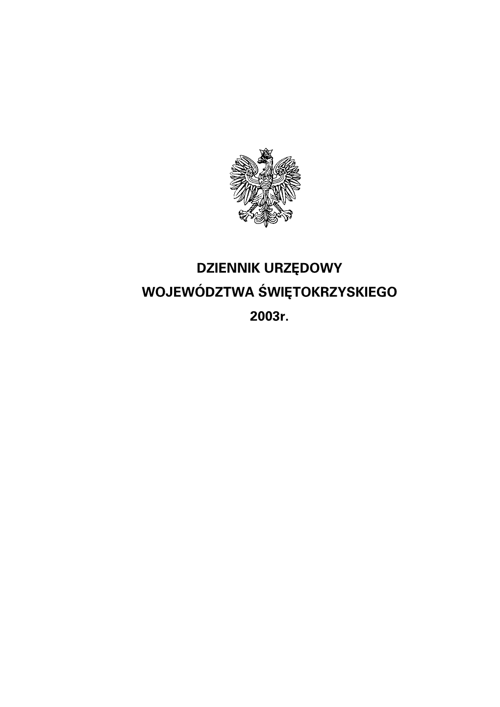 SKOROWIDZ ALFABETYCZNY DO DZIENNIKA URZĘDOWEGO WOJEWÓDZTWA ŚWIĘTOKRZYSKIEGO 2003R