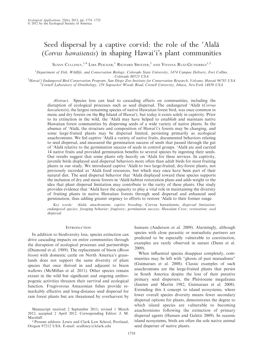 Seed Dispersal by a Captive Corvid: the Role of the 'Alala¯ (Corvus