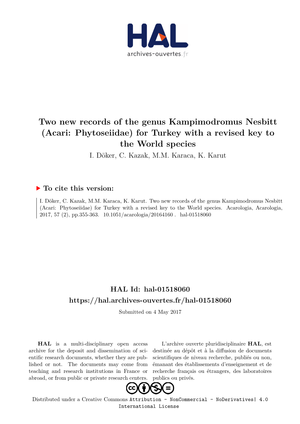 Two New Records of the Genus Kampimodromus Nesbitt (Acari: Phytoseiidae) for Turkey with a Revised Key to the World Species I