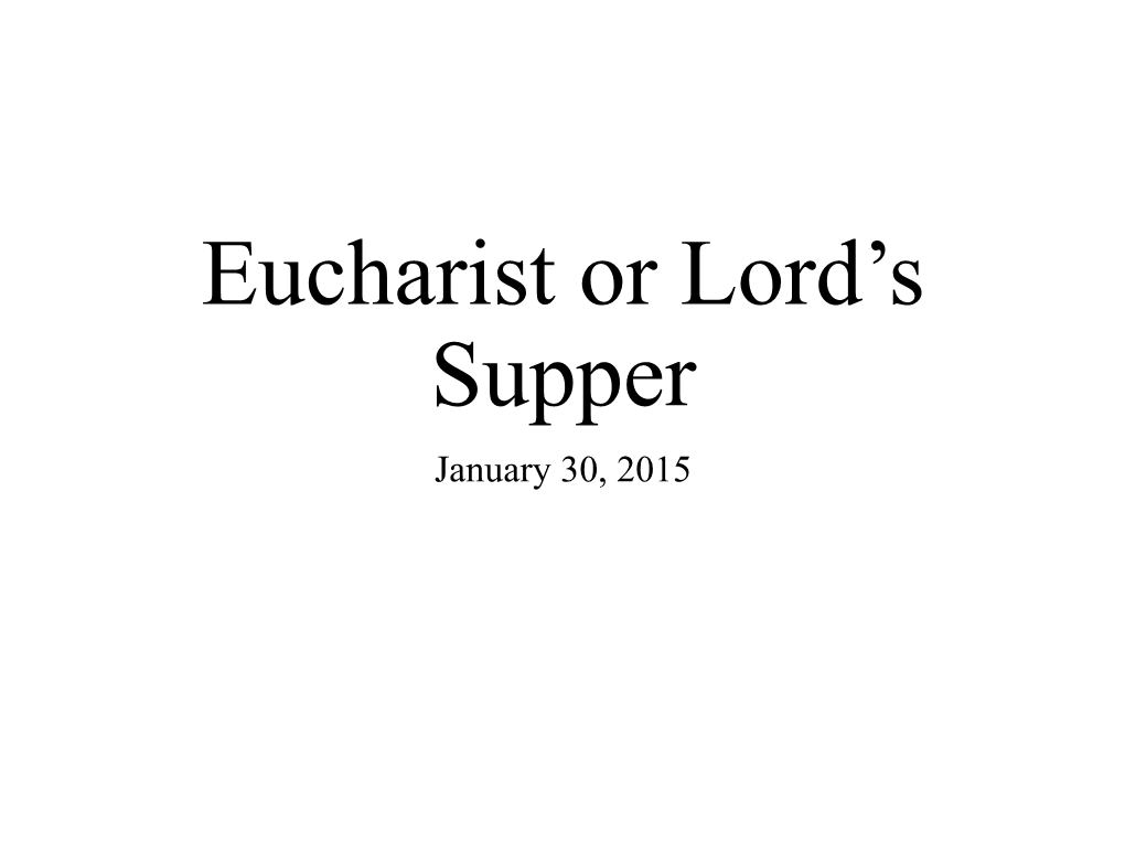 Eucharist Or Lord's Supper