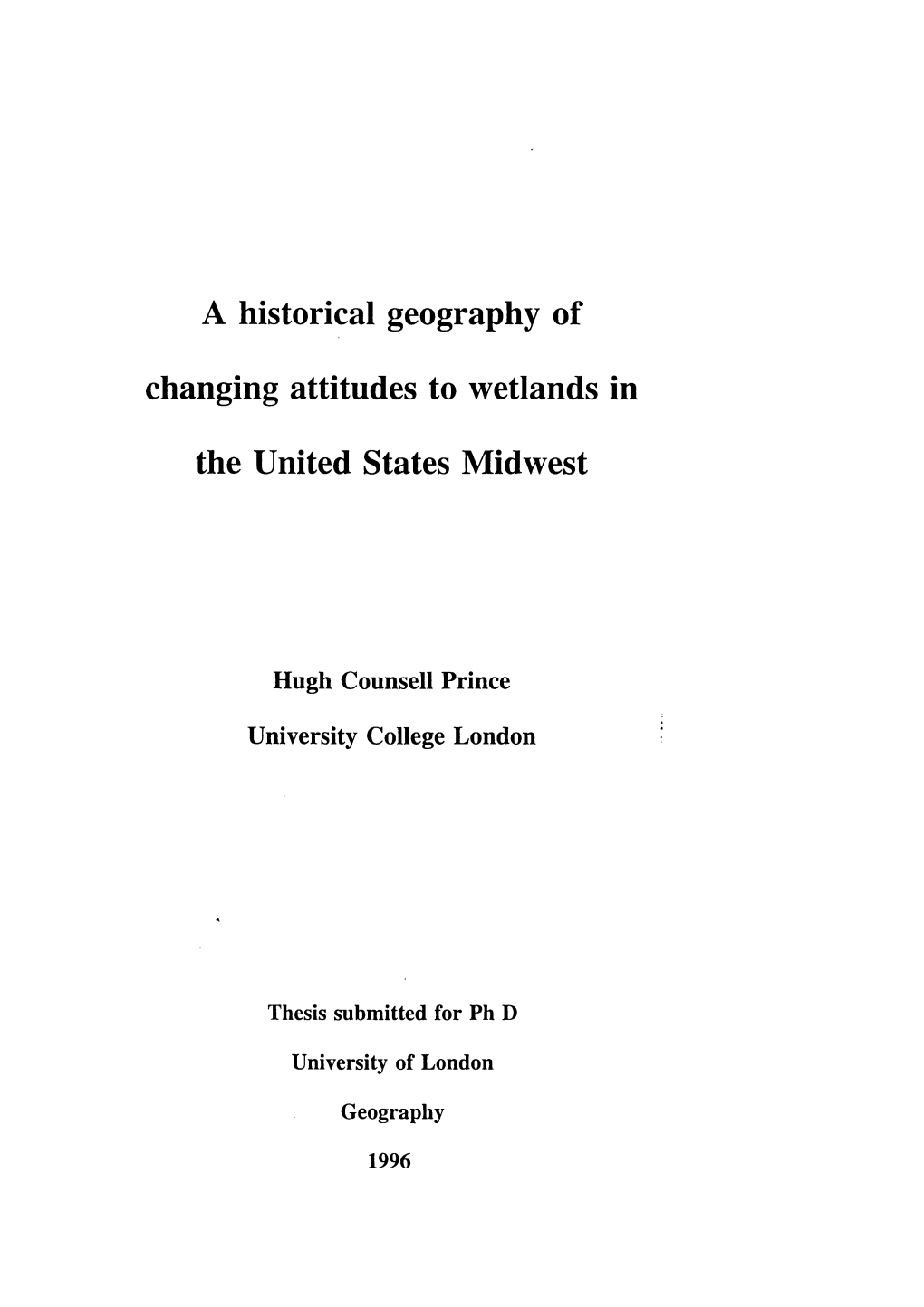 A Historical Geography of Changing Attitudes to Wetlands in the United