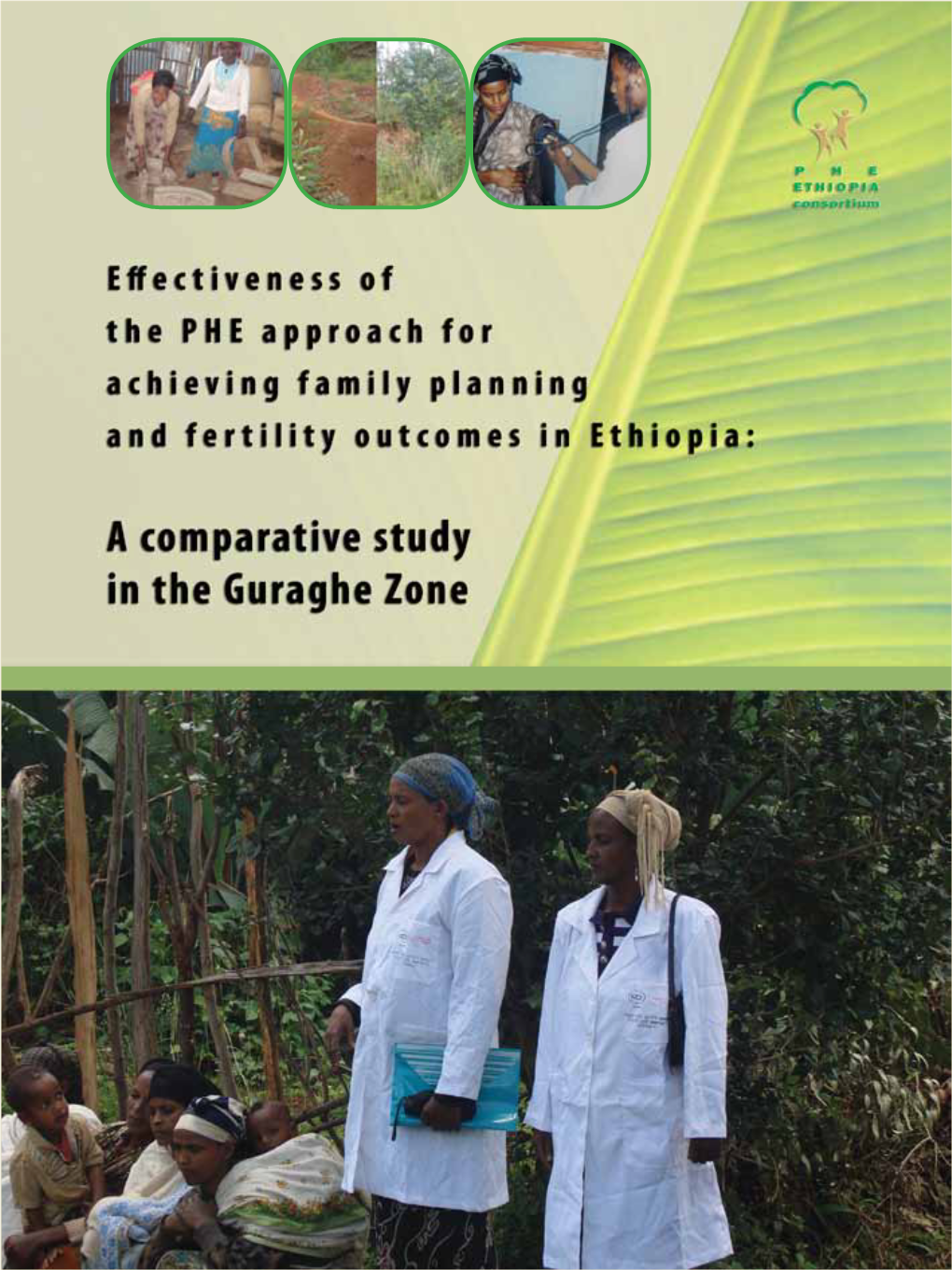 Effectiveness of the PHE Approach Achieving FP and Fertility Outcomes in Ethiopia