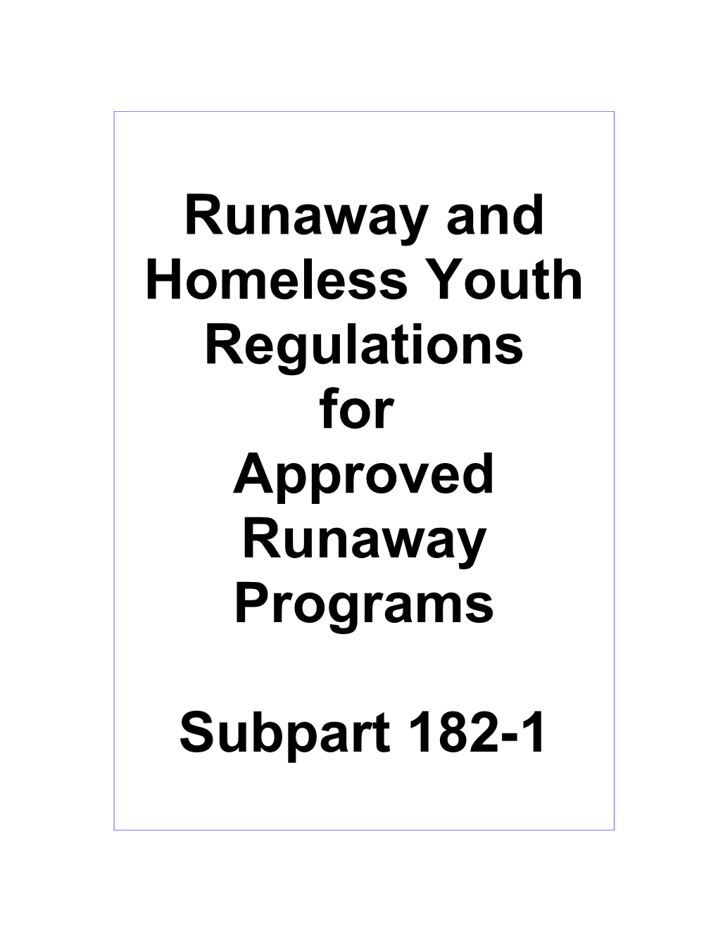 Runaway and Homeless Youth Regulations