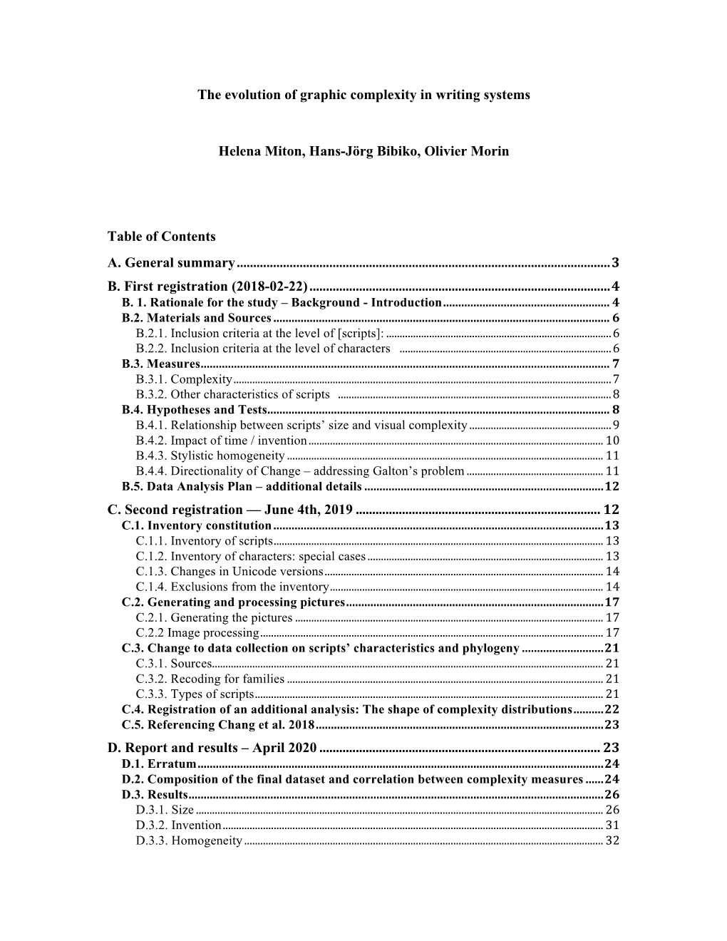 The Evolution of Graphic Complexity in Writing Systems Helena Miton, Hans