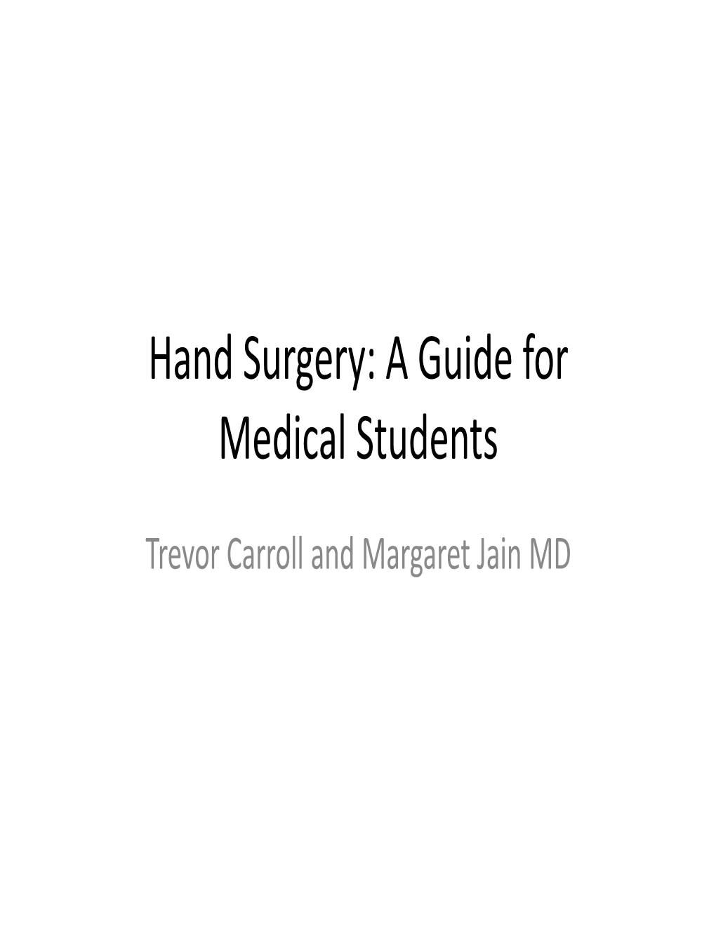 Hand Surgery: a Guide for Medical Students