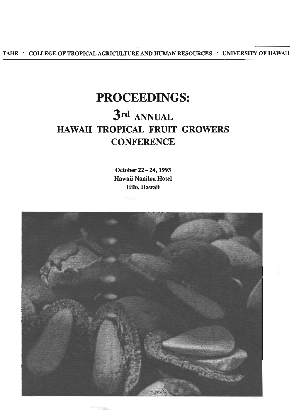 Proceedings: Hawaii Tropical Fruit Growers Third Annual Conference