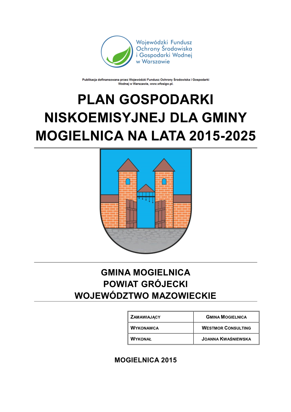 Plan Gospodarki Niskoemisyjnej Dla Gminy Mogielnica Na Lata 2015-2025