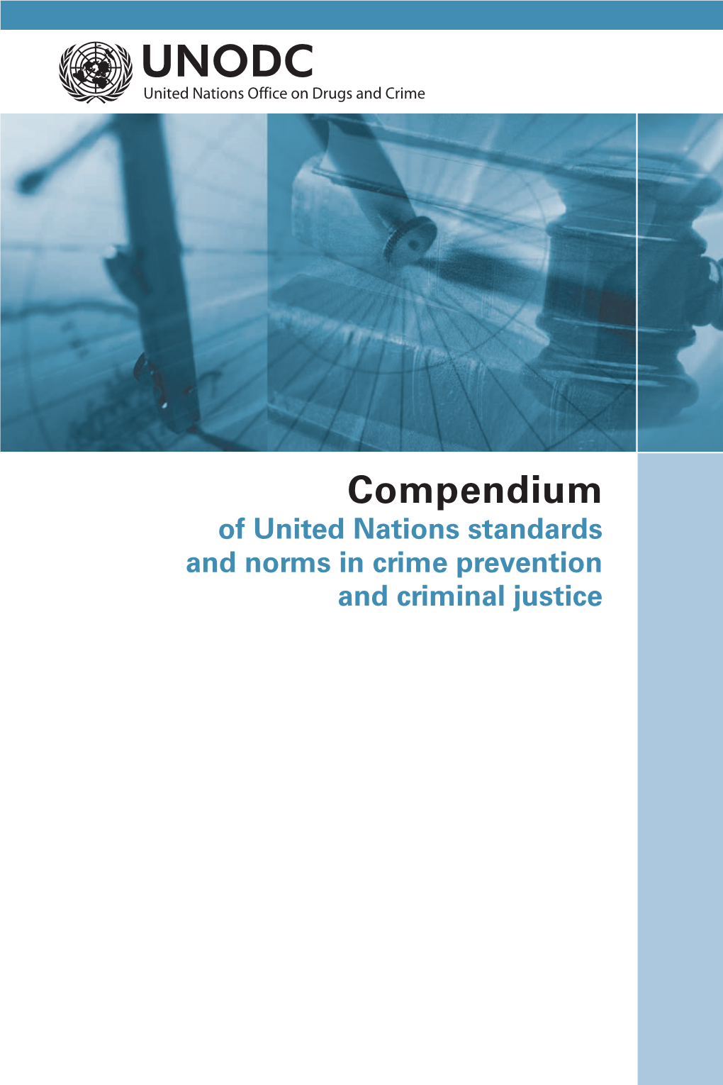 Compendium of United Nations Standards and Norms in Crime Prevention and Criminal Justice