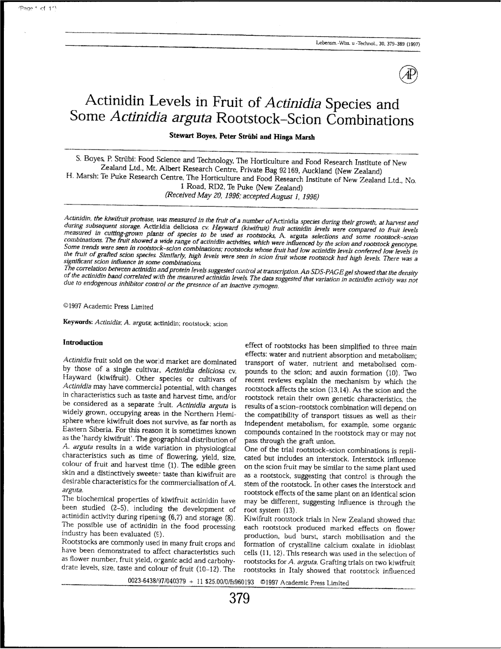 Actinidin Levels in Fruit of Actinidia Species and Some Actinidia Arguta Rootstock-Scion Combinations Stewart Boyes, Peter Striibi and Hinga Marsh