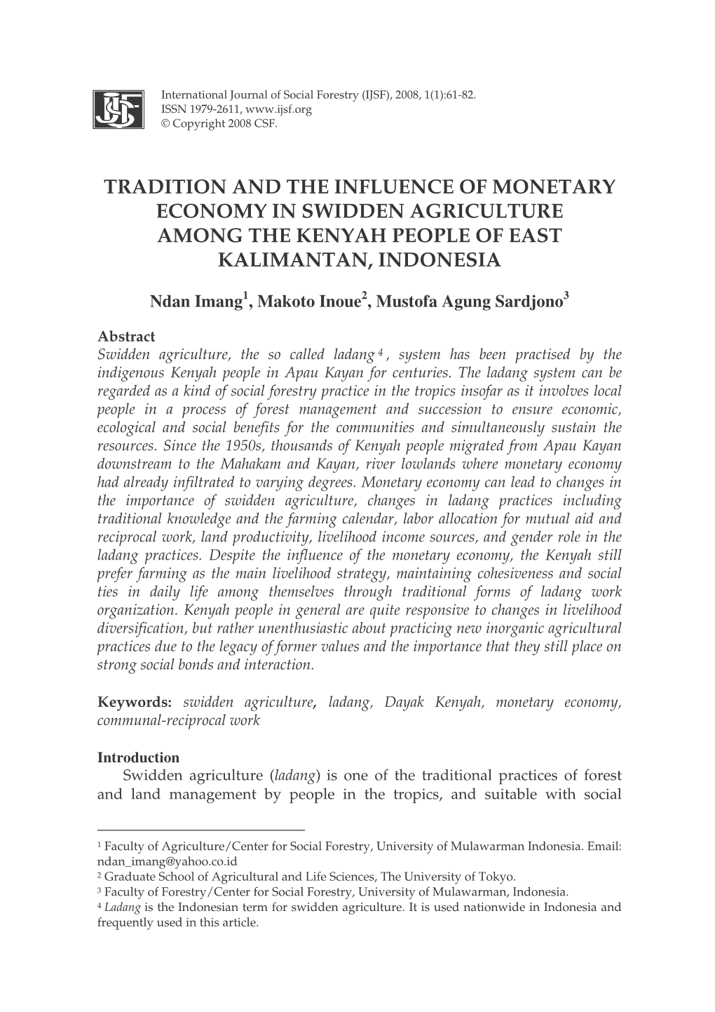 Tradition and the Influence of Monetary Economy in Swidden Agriculture Among the Kenyah People of East Kalimantan, Indonesia