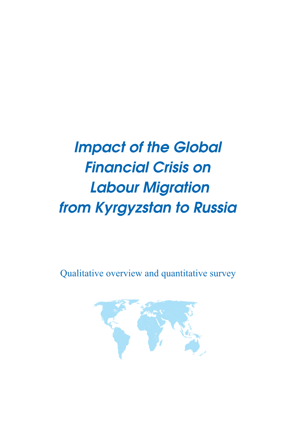 Impact of the Global Financial Crisis on Labour Migration from Kyrgyzstan to Russia