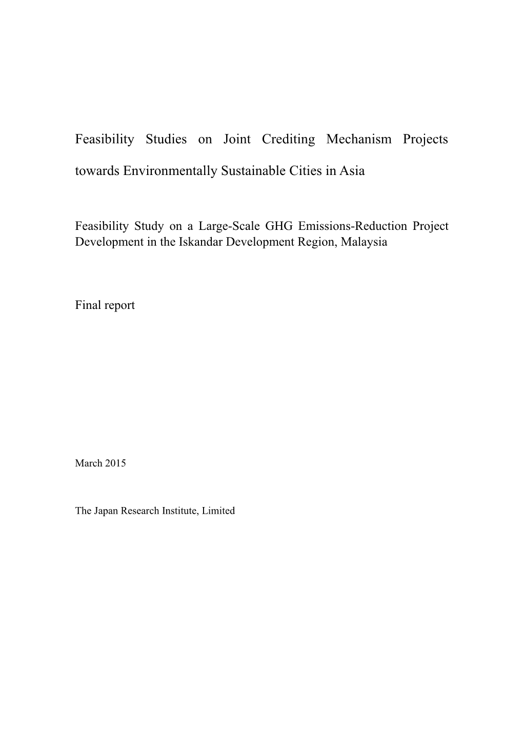 Feasibility Studies on Joint Crediting Mechanism Projects Towards Environmentally Sustainable Cities in Asia