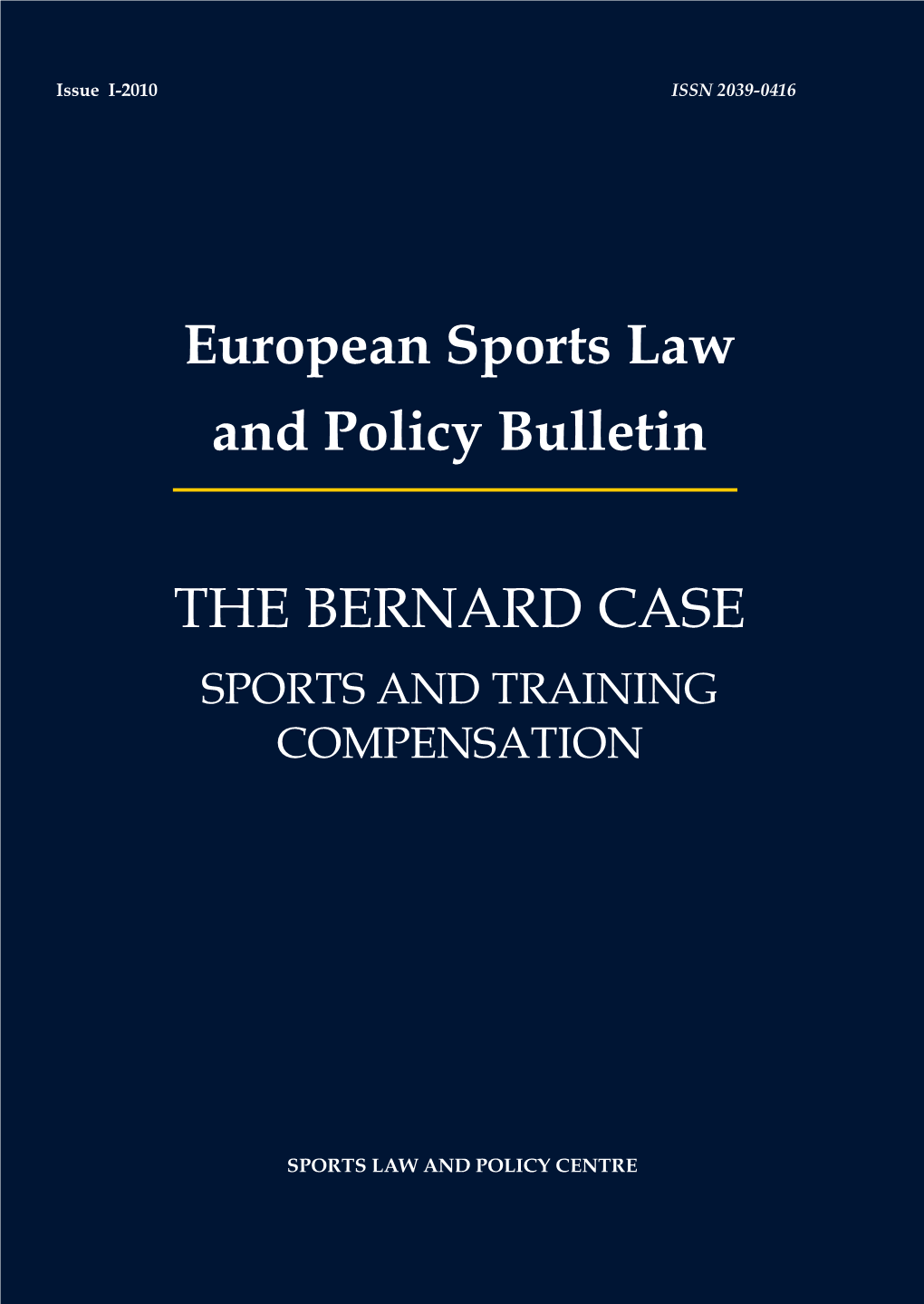 European Sports Law and Policy Bulletin the BERNARD CASE