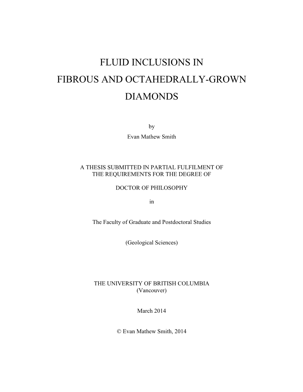 Fluid Inclusions in Fibrous and Octahedrally-Grown Diamonds