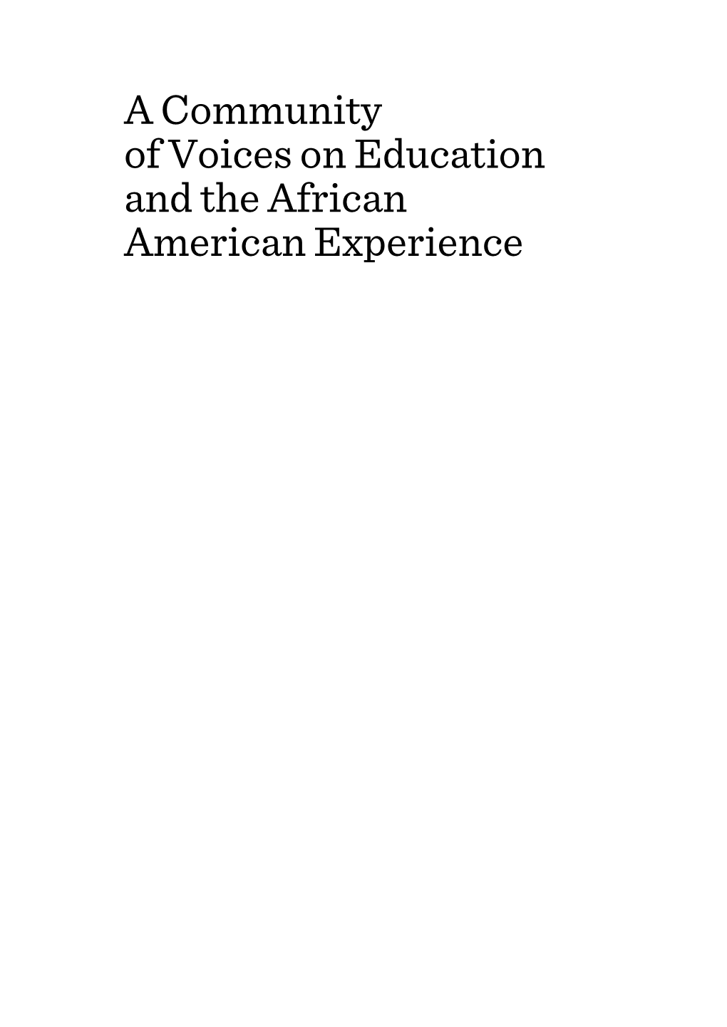 A Community of Voices on Education and the African American Experience