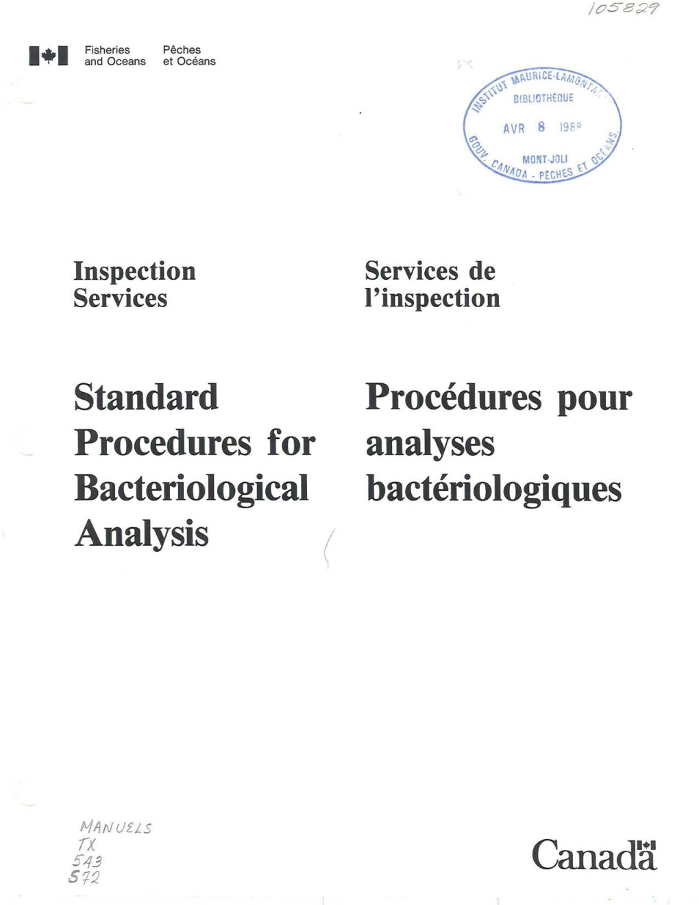Canada 57-2 Fisheries Peches L+I and Oceans Et Oceans STANDARD PROCEDURES PROCEDURES POUR for BACTERIOLOGICAL ANALYSES ANALYSIS BACTERIOLOGIQUES