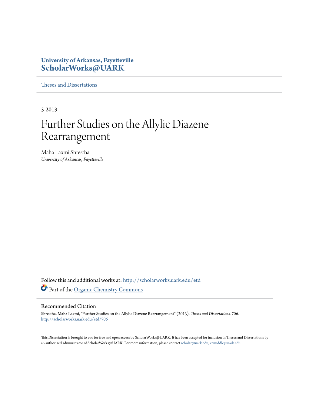 Further Studies on the Allylic Diazene Rearrangement Maha Laxmi Shrestha University of Arkansas, Fayetteville