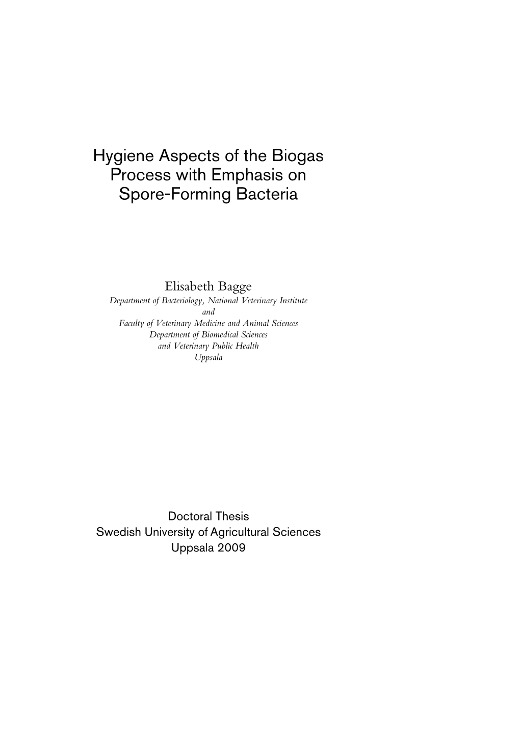 Hygiene Aspects of the Biogas Process with Emphasis on Spore-Forming Bacteria