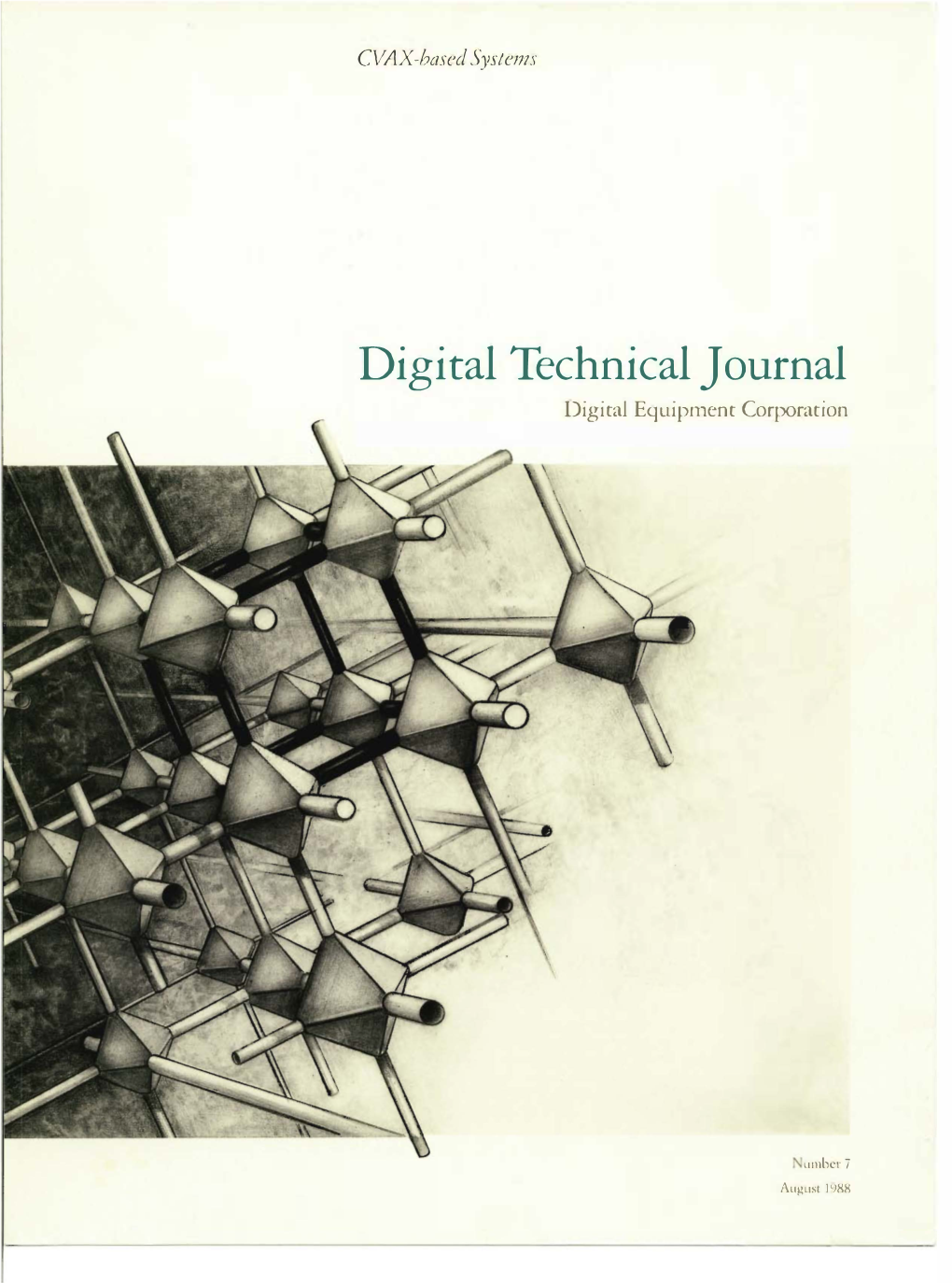 Digital Technical Journal, Number 7, August 1988: CVAX-Based Systems