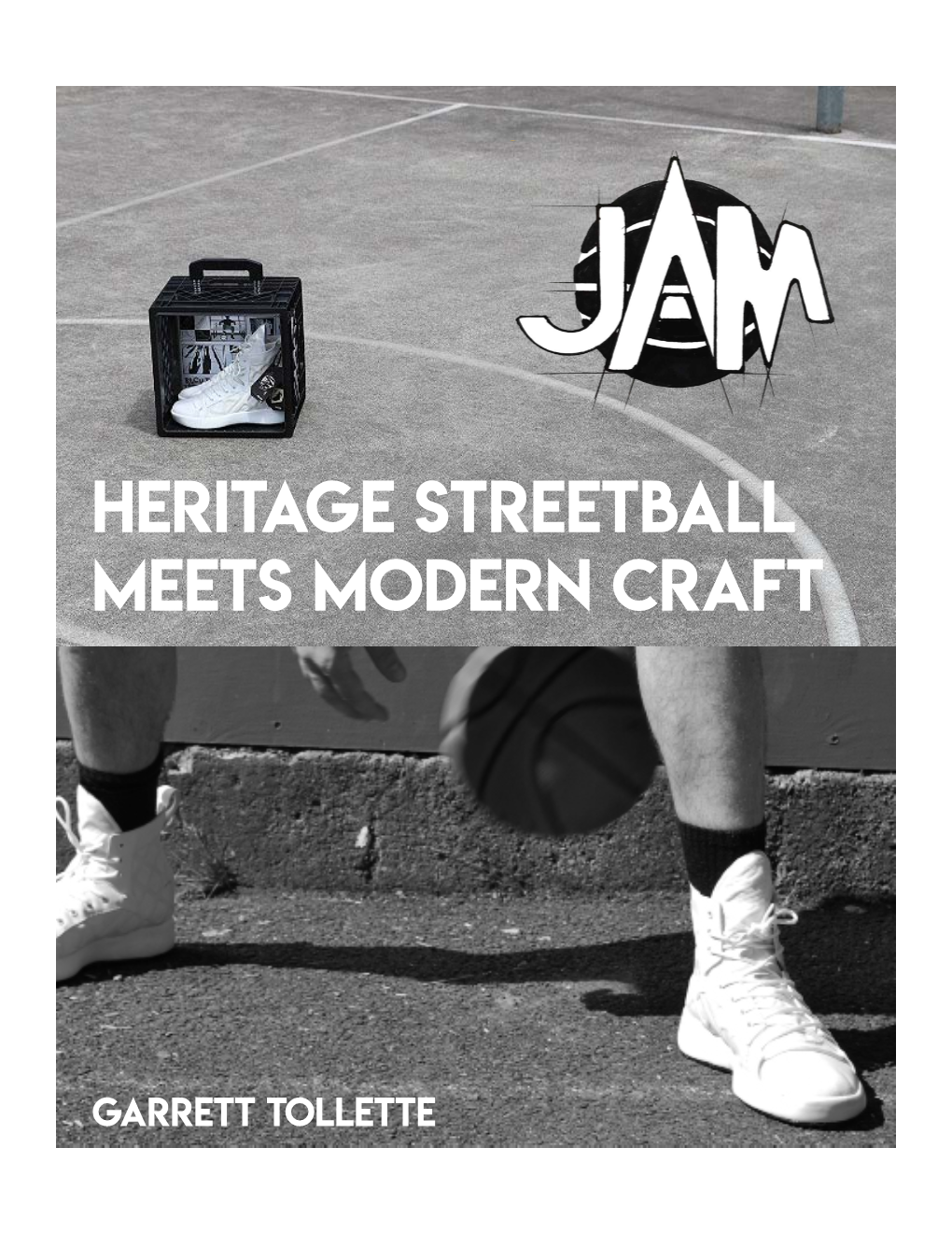 Heritage Streetball Meets Modern Craft