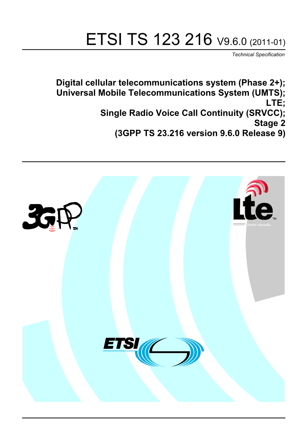 ETSI TS 123 216 V9.6.0 (2011-01) Technical Specification