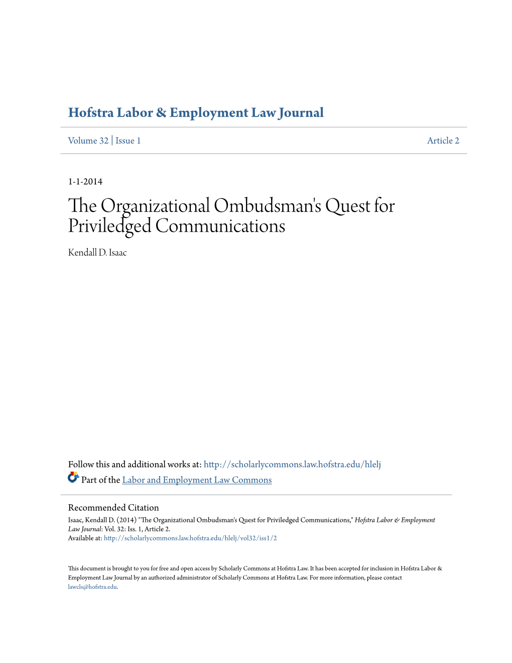 The Organizational Ombudsman's Quest for Priviledged Communications Kendall D