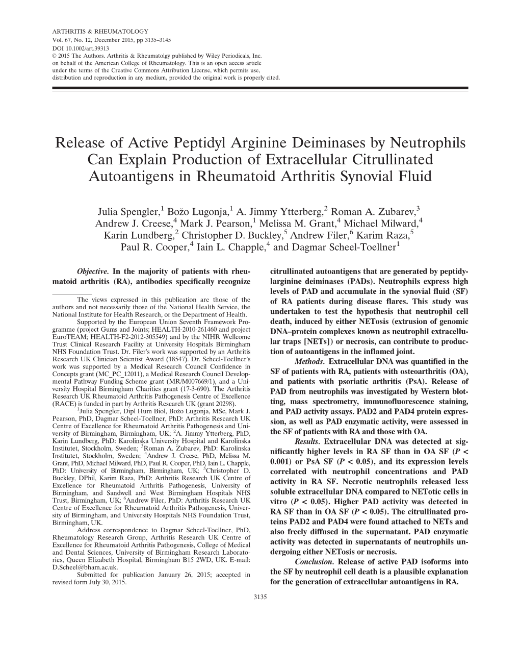 Release of Active Peptidyl Arginine Deiminases by Neutrophils Can Explain Production of Extracellular Citrullinated Autoantigens