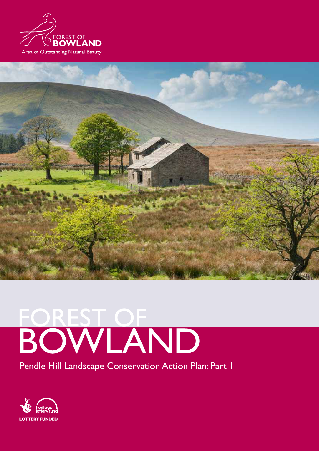 Pendle Hill Landscape Conservation Action Plan: Part 1 CONTENTS