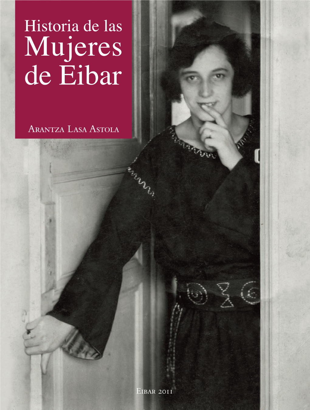 Historia De Las Mujeres De Eibar
