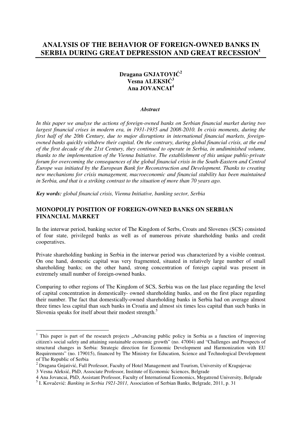 Analysis of the Behavior of Foreign-Owned Banks in Serbia During Great Depression and Great Recession1