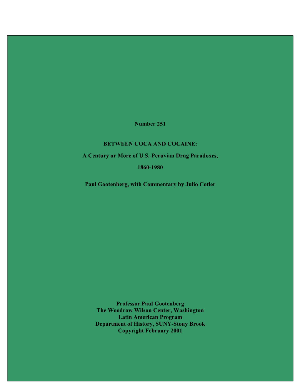 BETWEEN COCA and COCAINE: a Century Or More of U.S.-Peruvian Drug Paradoxes, 1860-1980