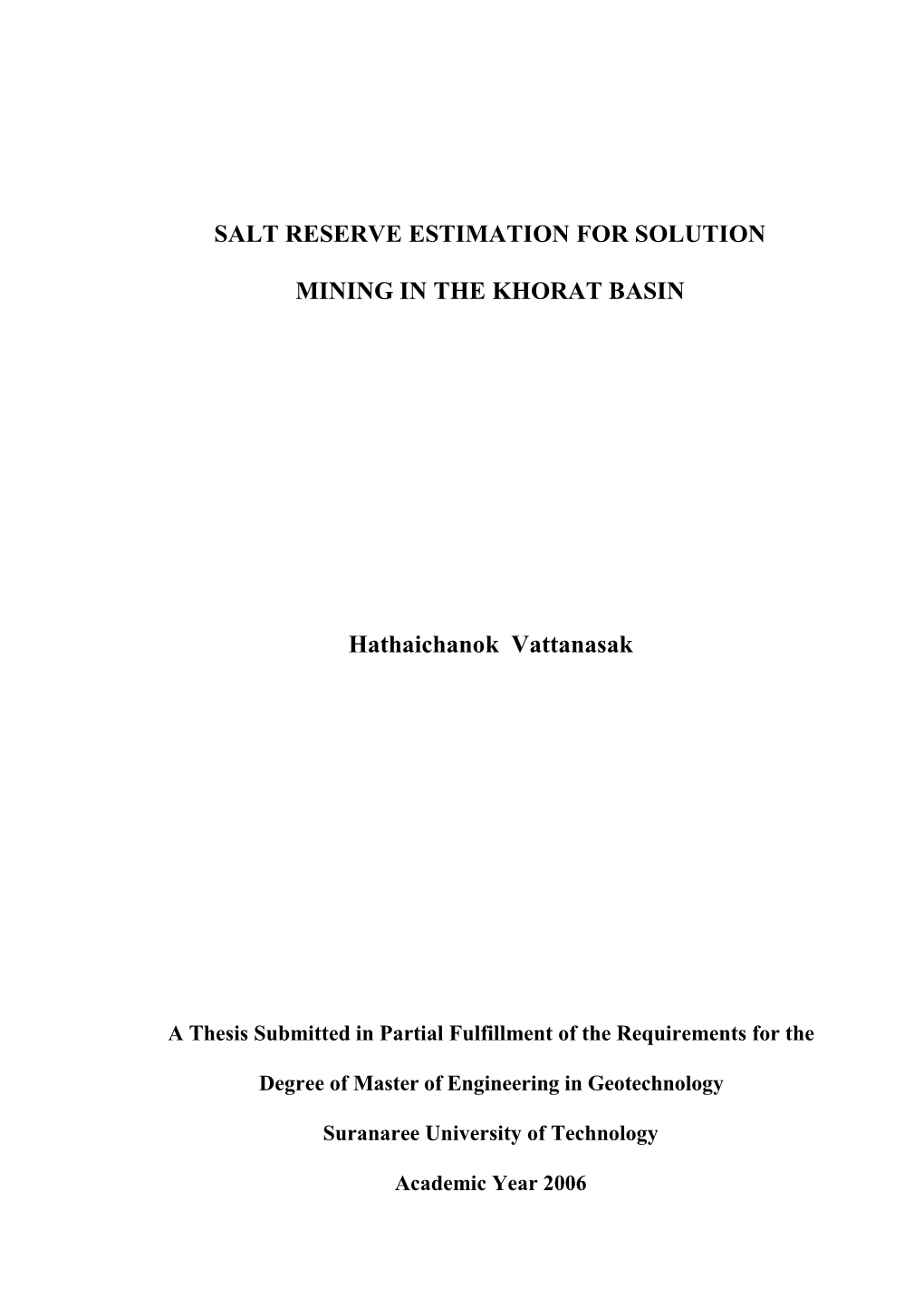 SALT RESERVE ESTIMATION for SOLUTION MINING in the KHORAT BASIN Hathaichanok Vattanasak