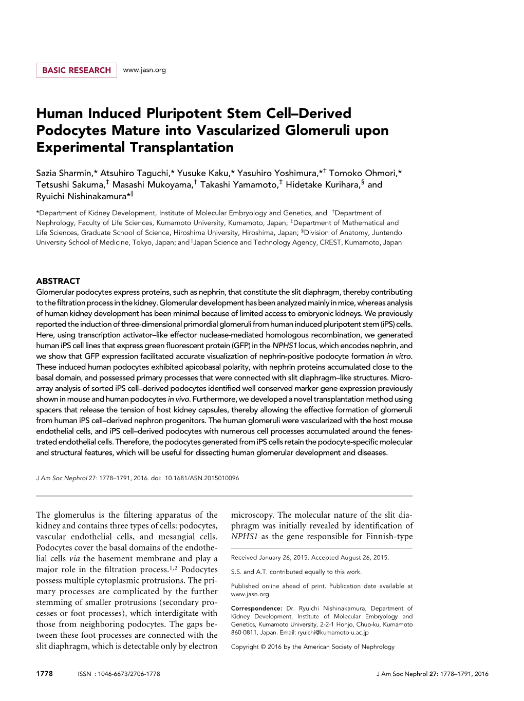 Human Induced Pluripotent Stem Cell–Derived Podocytes Mature Into Vascularized Glomeruli Upon Experimental Transplantation