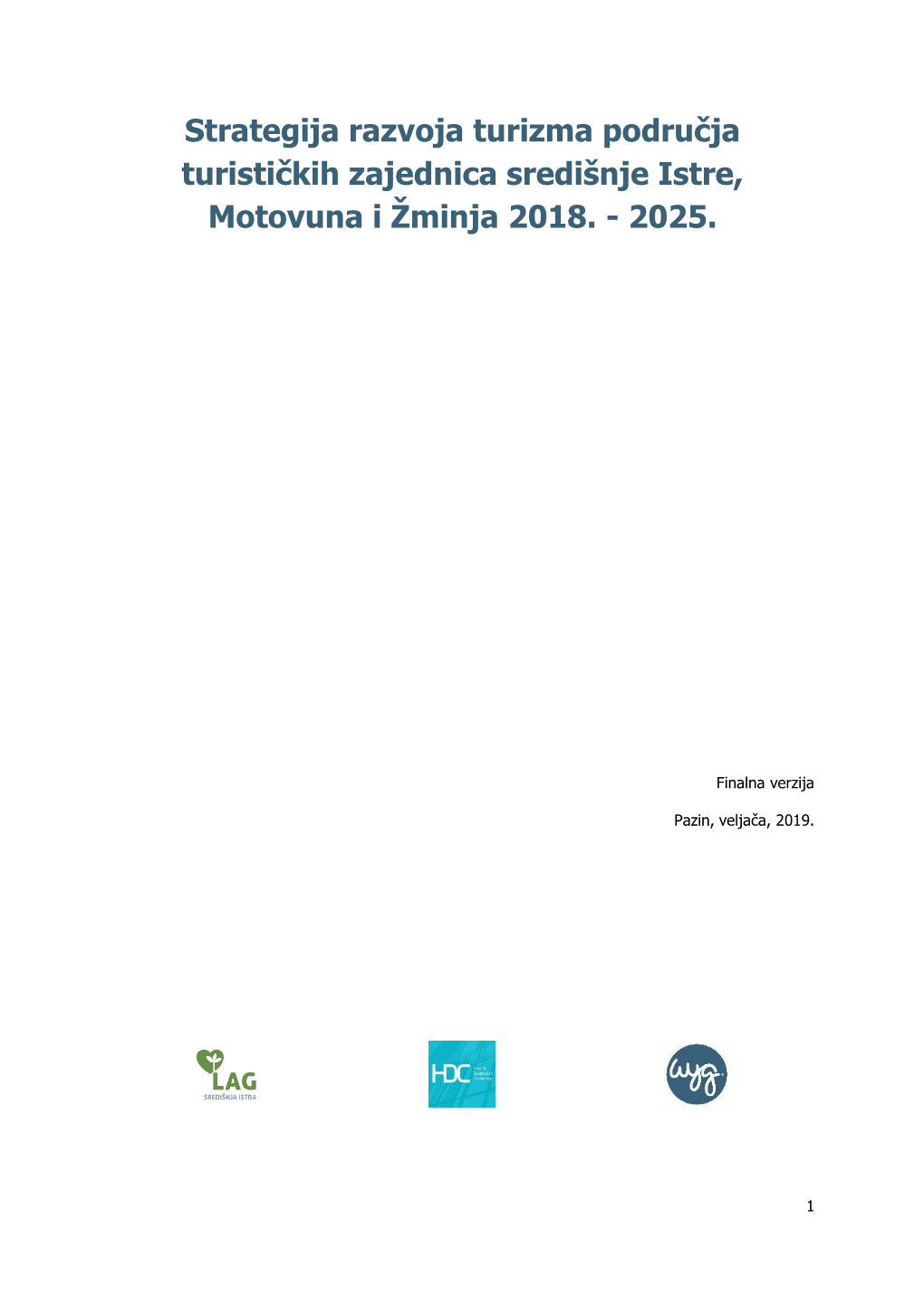 Strategija Razvoja Turizma Područja Turističkih Zajednica Središnje Istre