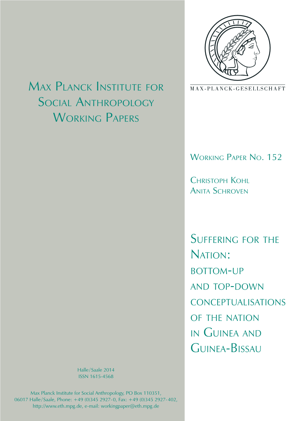 SUFFERING for the NATION: Bottom-UP and TOP -DOWN CONCEPTUALISATIONS of the NATION in GUINEA and GUINEA-Bissau Max PLANCK INSTIT