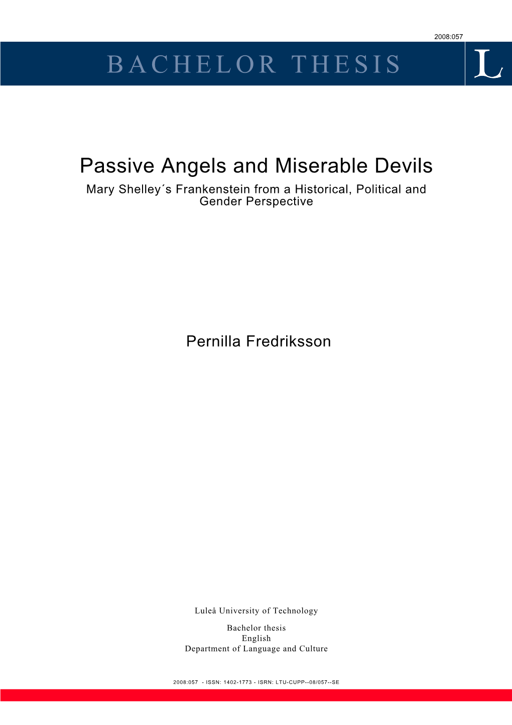 Passive Angels and Miserable Devils Mary Shelley´S Frankenstein from a Historical, Political and Gender Perspective