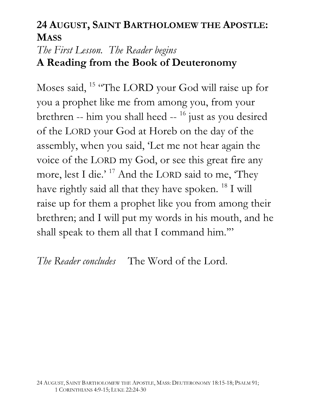 The First Lesson. the Reader Begins a Reading from the Book of Deuteronomy