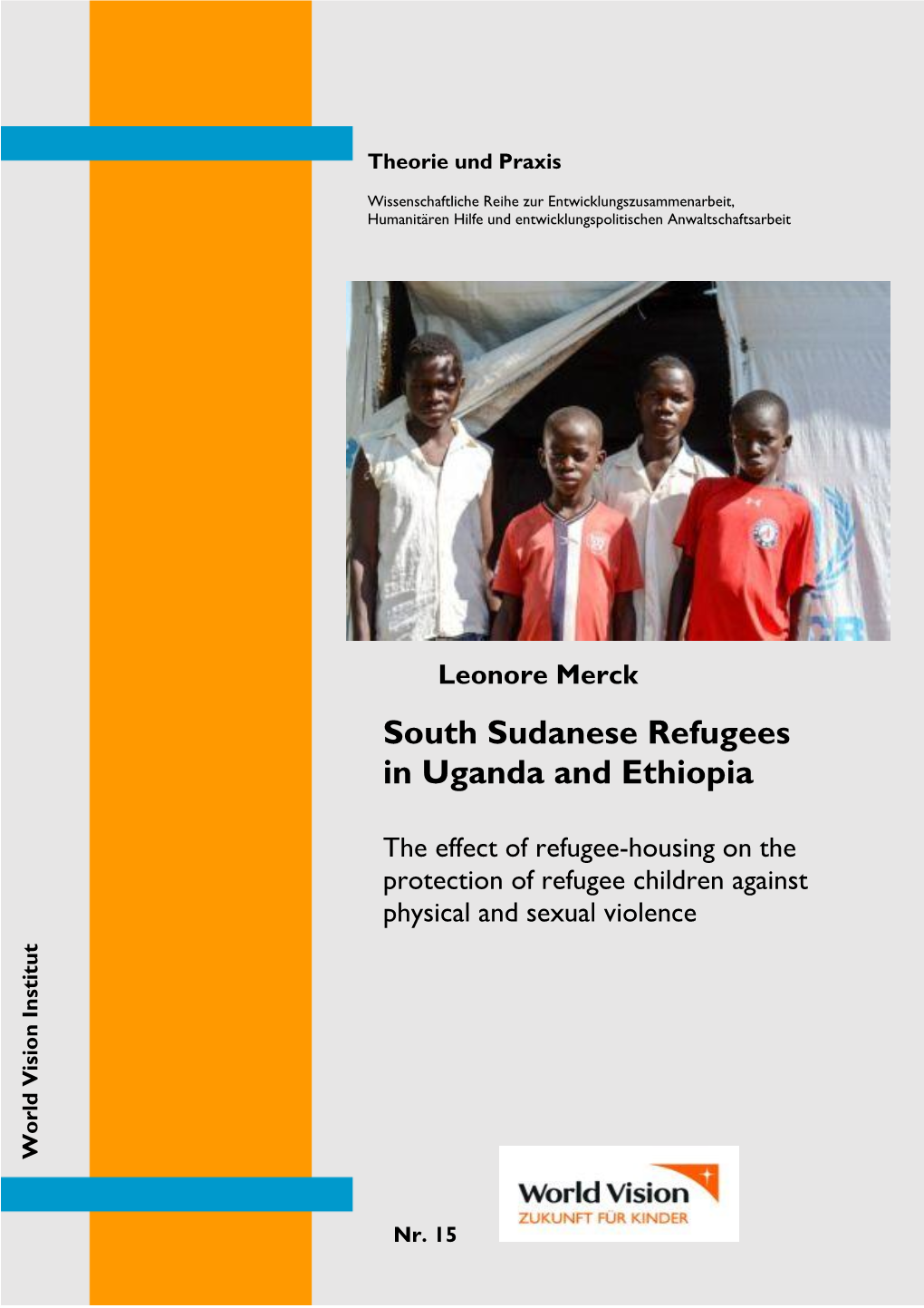 South Sudanese Refugees in Uganda and Ethiopia