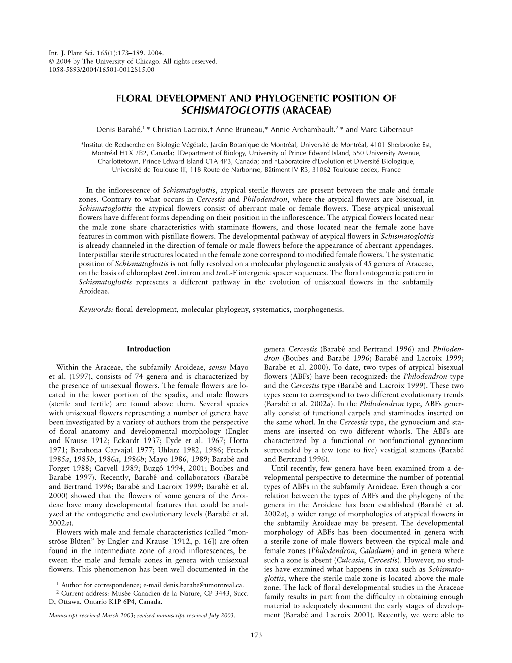 Floral Development and Phylogenetic Position of Schismatoglottis (Araceae)