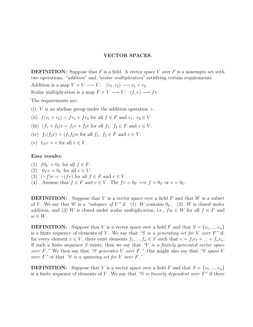 VECTOR SPACES. DEFINITION: Suppose That F Is a Field. a Vector