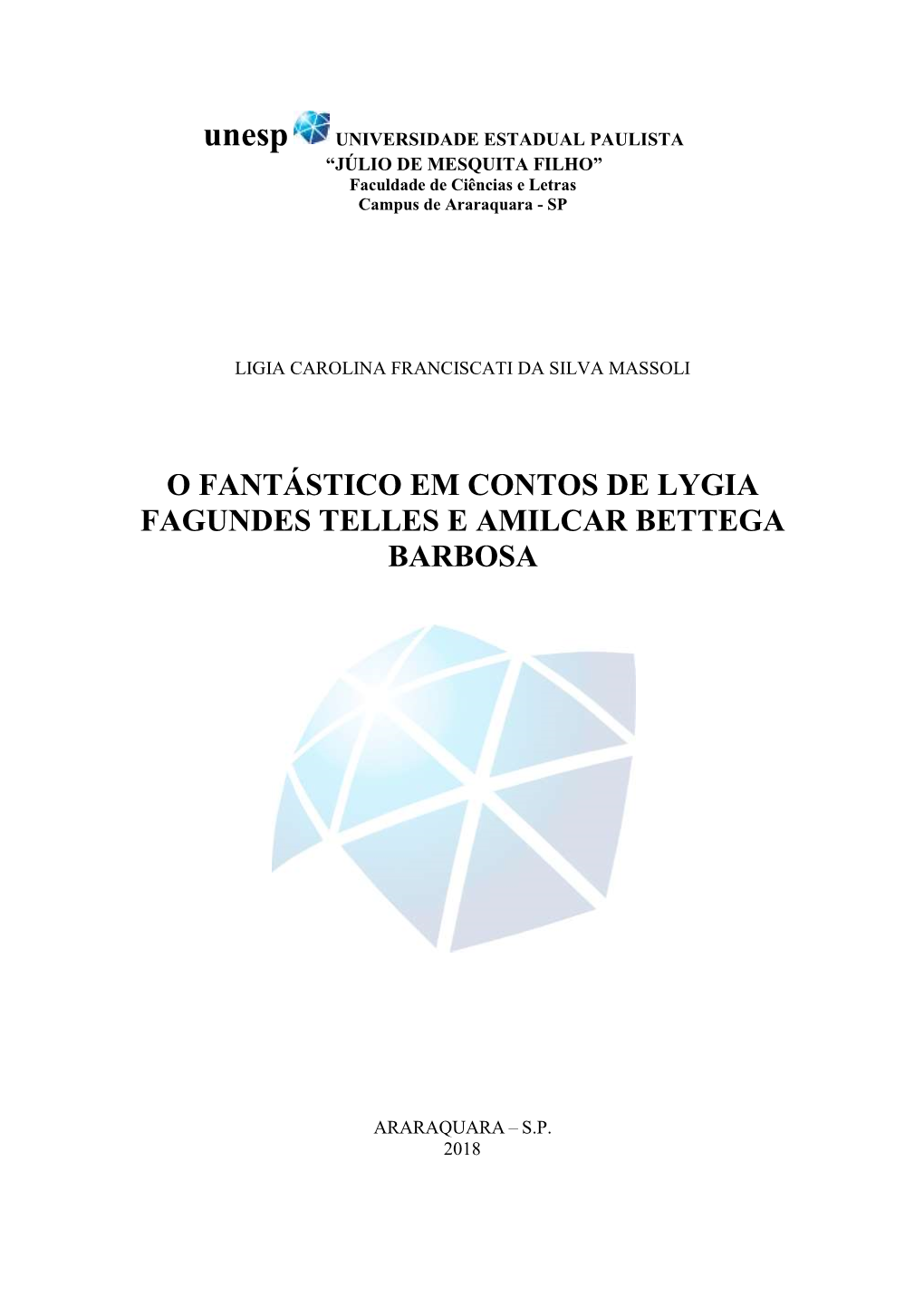 O Fantástico Em Contos De Lygia Fagundes Telles E Amilcar Bettega Barbosa