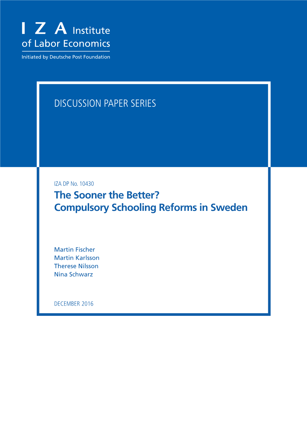 Compulsory Schooling Reforms in Sweden