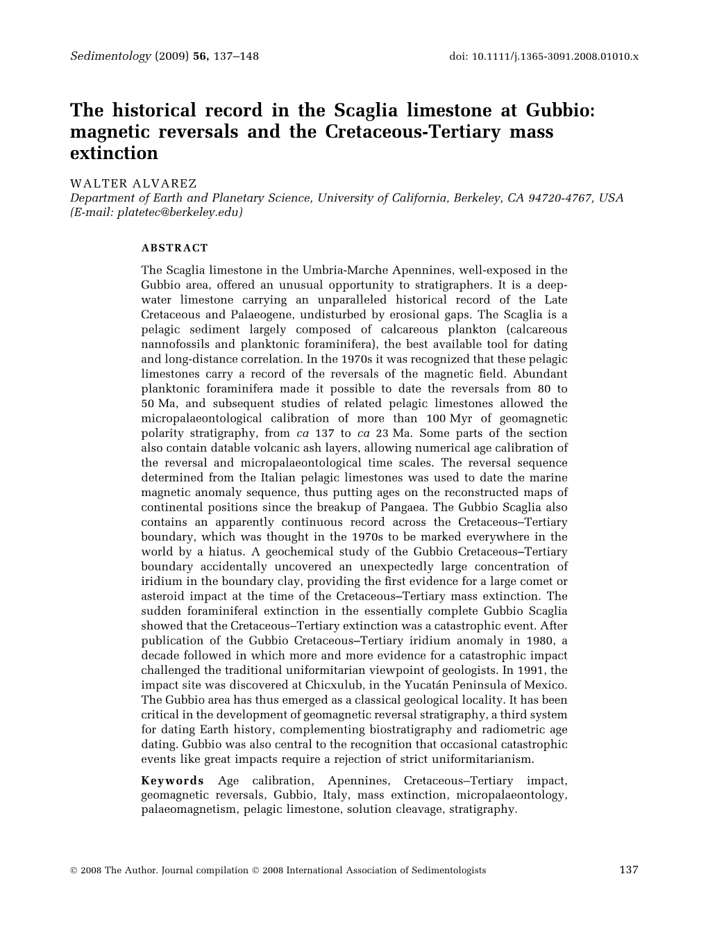 The Historical Record in the Scaglia Limestone at Gubbio: Magnetic Reversals and the Cretaceous-Tertiary Mass Extinction