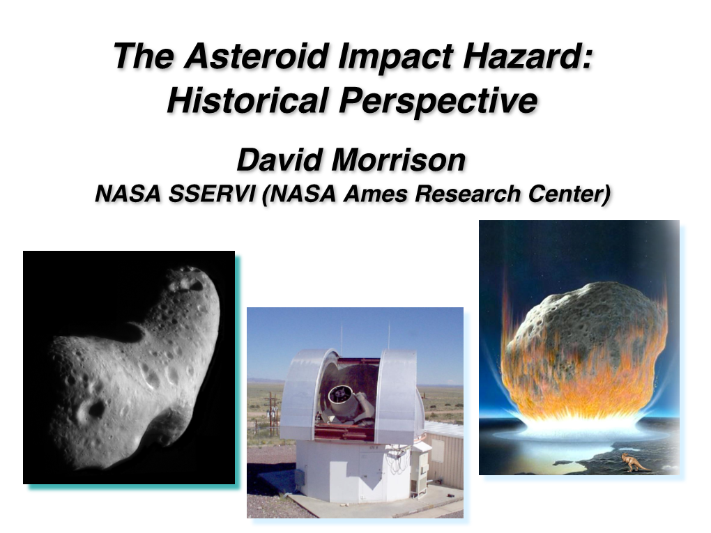 The Asteroid Impact Hazard: Historical Perspective