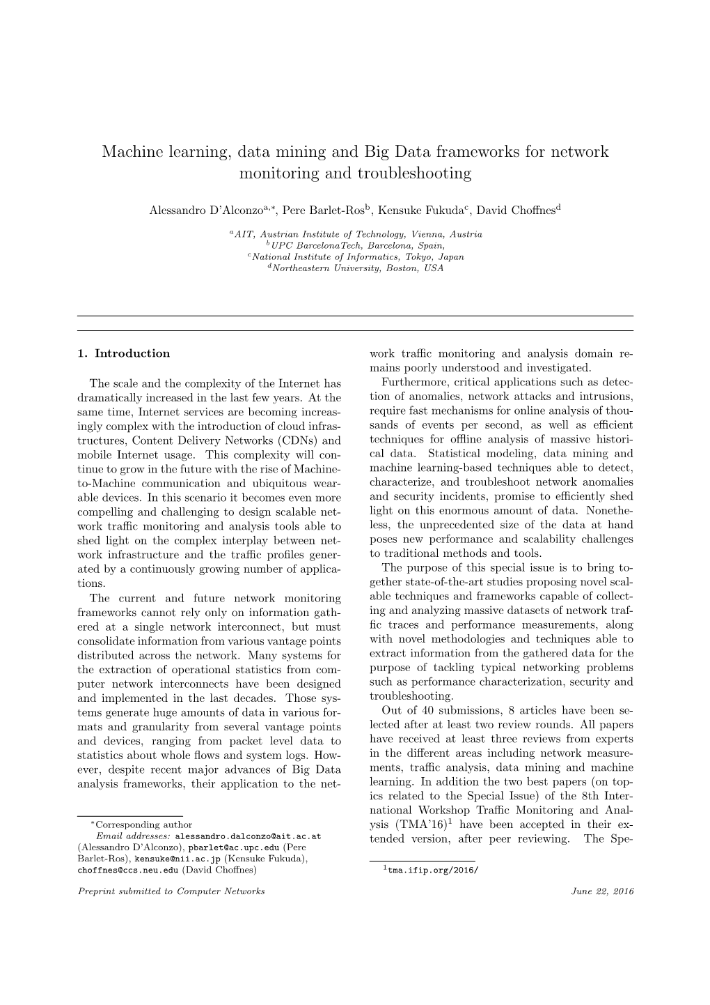 Machine Learning, Data Mining and Big Data Frameworks for Network Monitoring and Troubleshooting