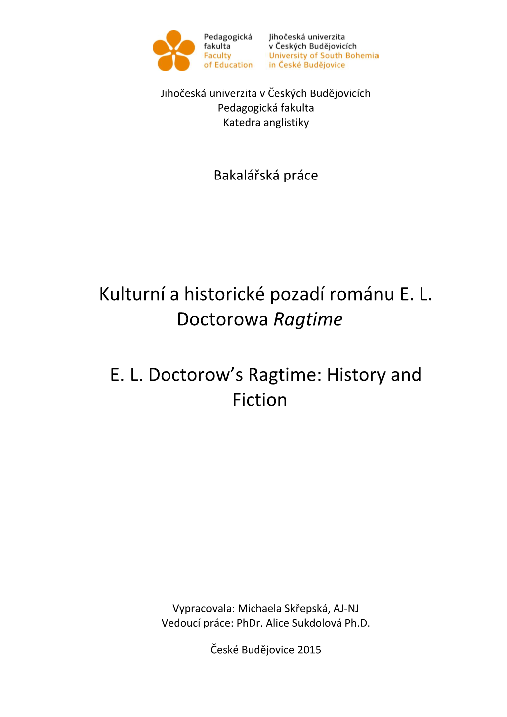 Kulturní a Historické Pozadí Románu EL Doctorowa Ragtime