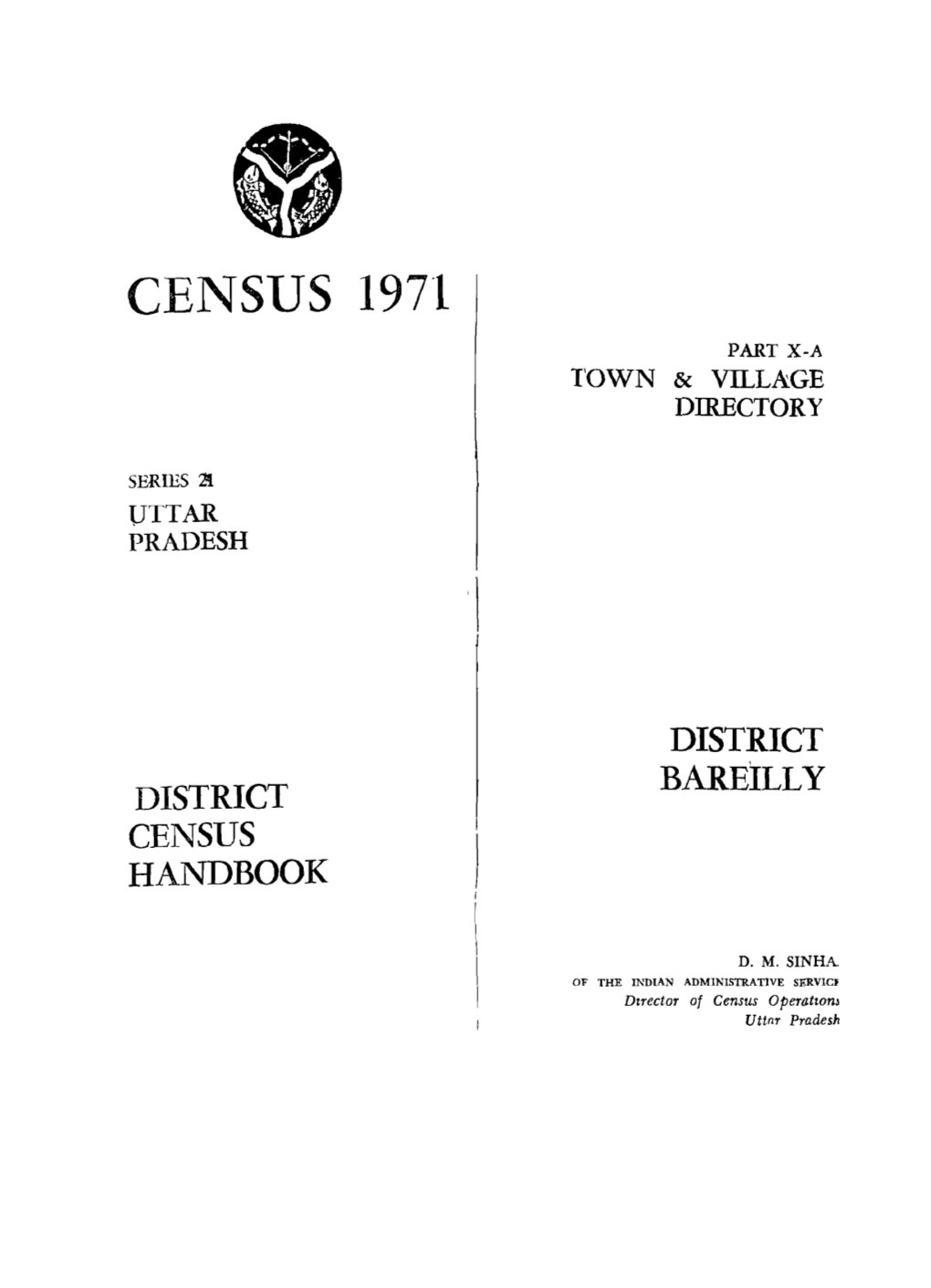 District Census Handbook, Bareilly, Part X-A, Series-21, Uttar Pradesh