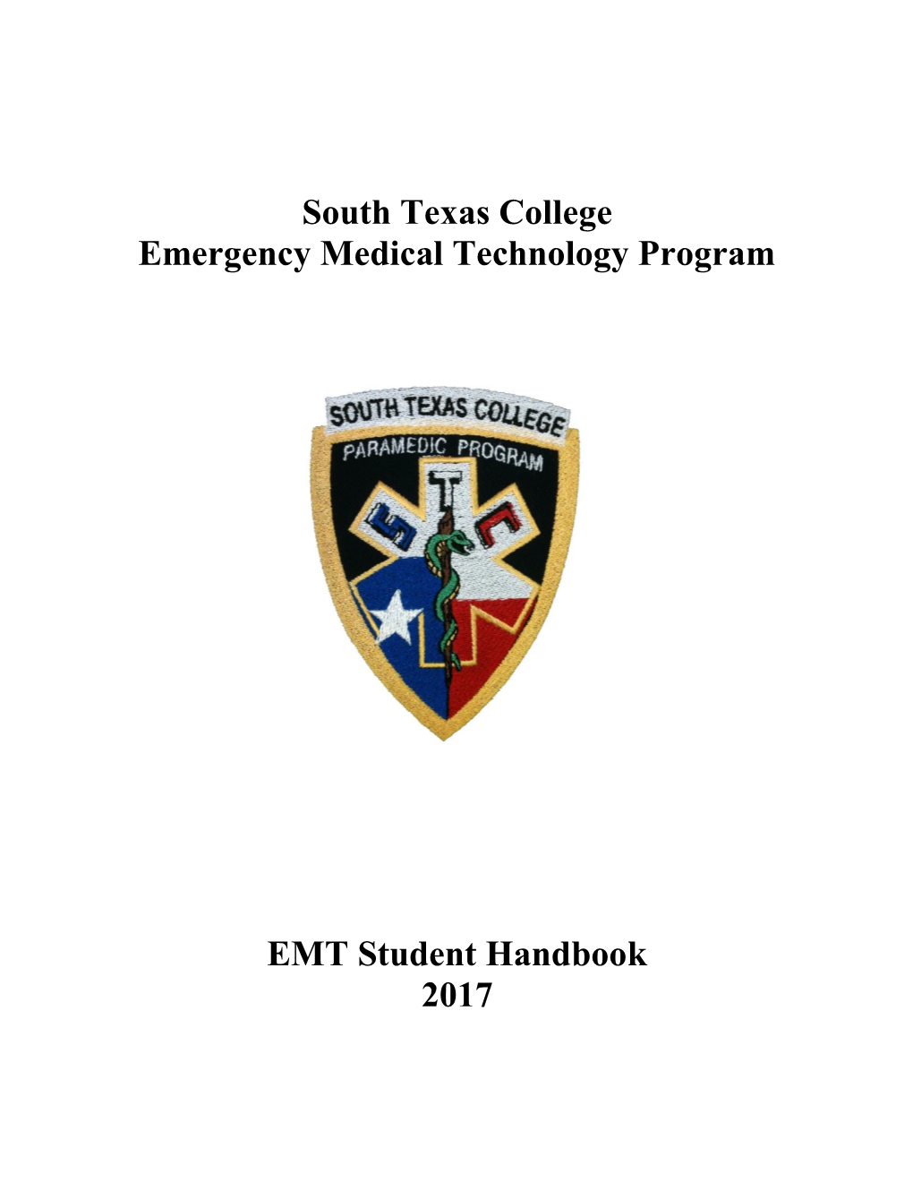 South Texas College Emergency Medical Technology Program EMT Student Handbook 2017