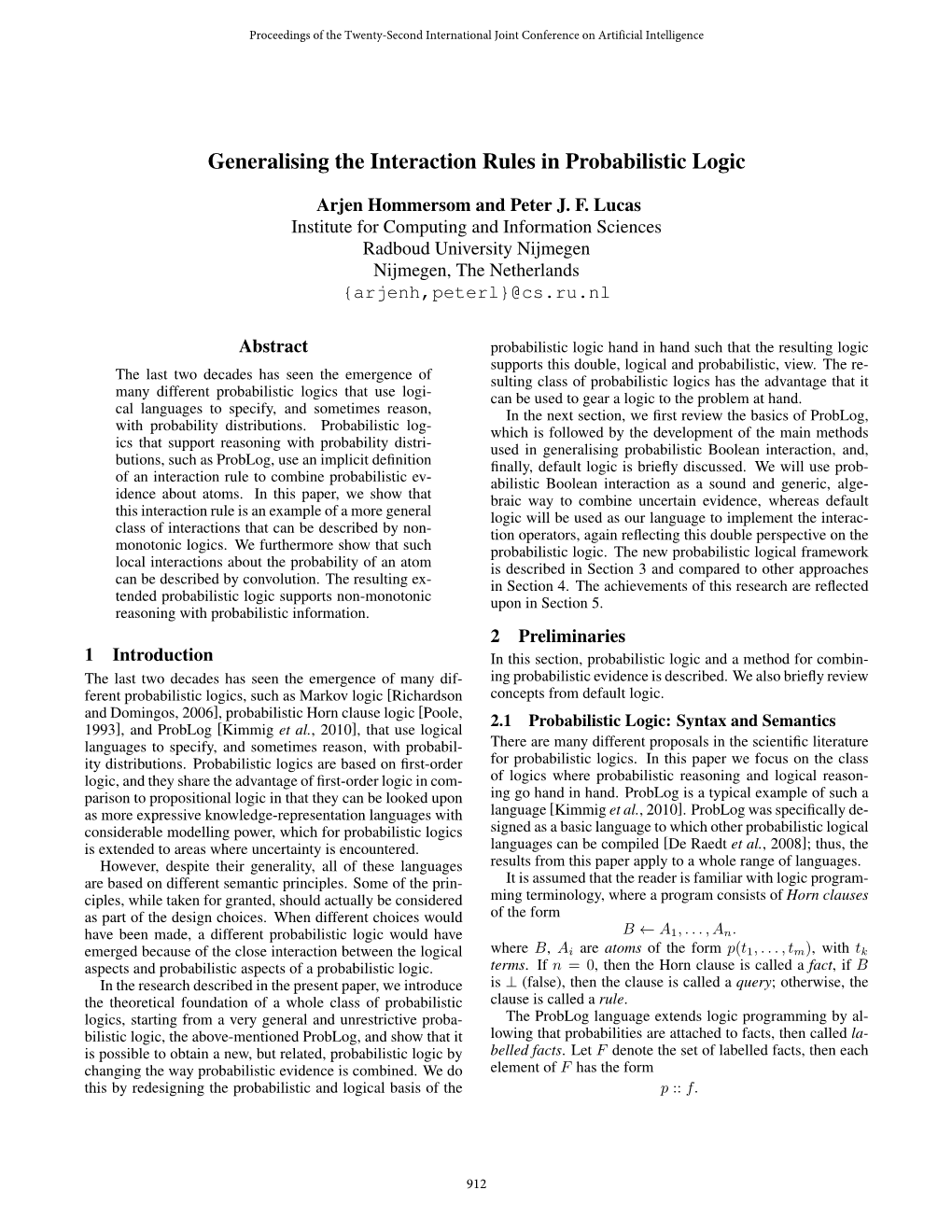 Generalising the Interaction Rules in Probabilistic Logic